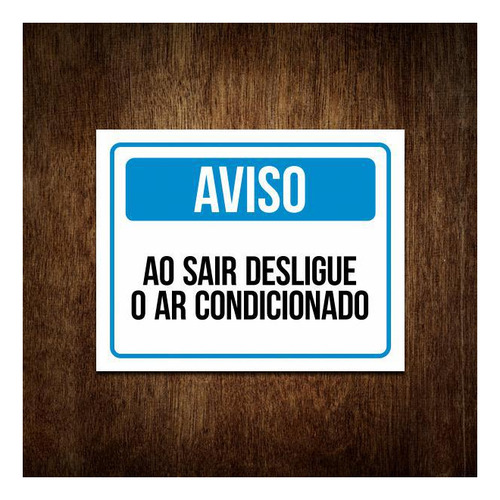 Placa Sinalização - Ao Sair Desligue O Ar Condicionado