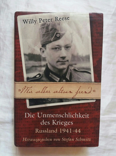 Willy Peter Reese Die Unmenschlichkeit Des Krieges En Aleman