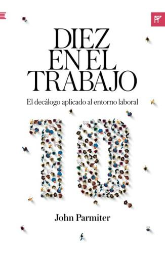 Livro: Dez No Trabalho: O Decálogo Aplicado Ao Meio Ambiente