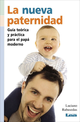 La Nueva Paternidad - Luciano Rabasedas