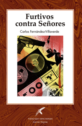Libro Furtivos Contra Seã¿ores - Fernãndez-villaverde, C...