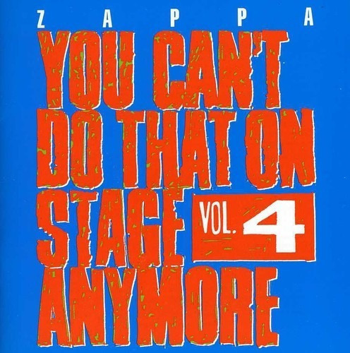 You Can T Do That On Stage Anymore Vol 4 - Zappa Frank (cd 