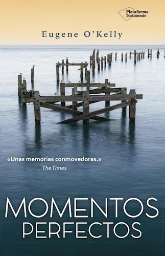 Momentos Perfectos (coleccion Testimonio) - O'kelly Eugene