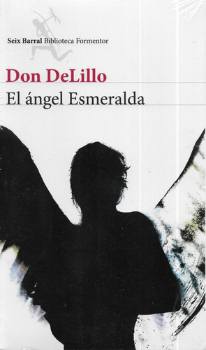 El Ángel Esmeralda - Don Delillo - Libro Nuevo Y Original