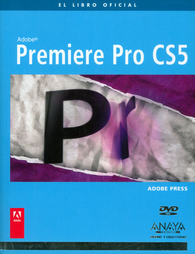 Premiere Pro CS5 (Incluye DVD): Premiere Pro CS5 (Incluye DVD), de Adobe Press. Serie 8441528994, vol. 1. Editorial Distrididactika, tapa blanda, edición 2011 en español, 2011