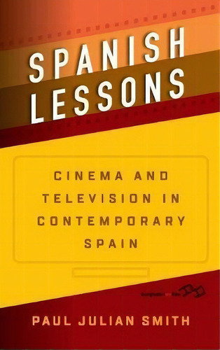 Spanish Lessons, De Paul Julian Smith. Editorial Berghahn Books, Tapa Dura En Inglés