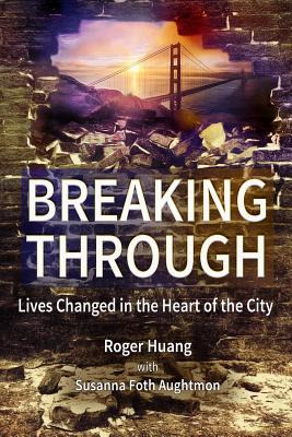 Libro Breaking Through: Lives Changed In The Heart Of The...