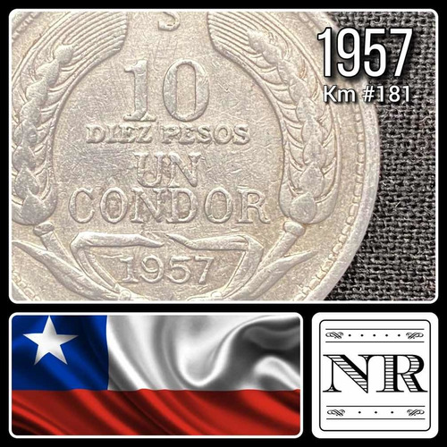 Chile - 10 Pesos / 1 Cóndor - Año 1957 - Km #181 - Condor