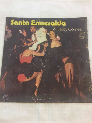 Santa Esmeralda Y Leroy Gomez Philips Disco Vinilo Lp