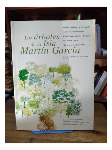 Los Arboles De La Isla Martin Garcia - Lahitte, Hurrell