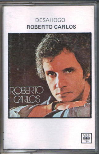Cassette Roberto Carlos,  Desahogo.