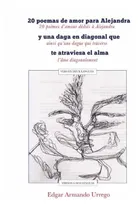 Comprar 20 Poemas De Amor Para Alejandra Y Una Daga En Diagonal Q...