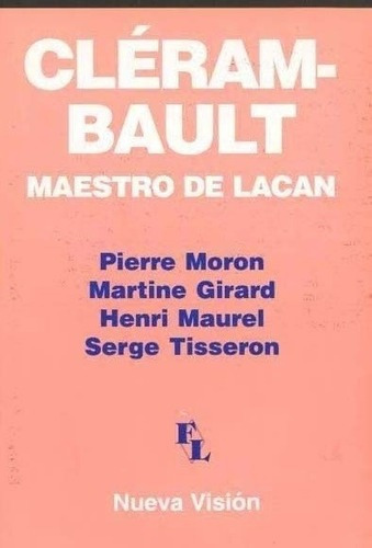 Clerambault Maestro De Lacan - Moron, Girard Y Otros, de MORON, GIRARD y otros. Editorial Nueva Visión en español