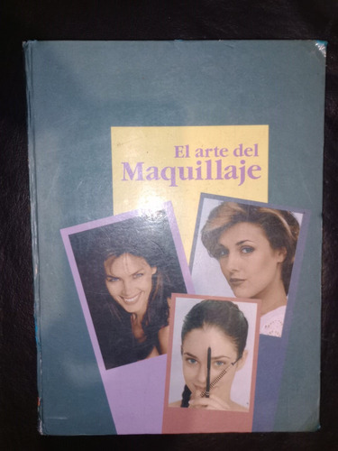 Libro El Arte Del Maquillaje Quiero Saber Tapa Dura