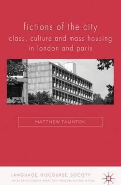 Libro Fictions Of The City : Class, Culture And Mass Hous...