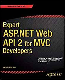 Expert Aspnet Web Api 2 For Mvc Developers