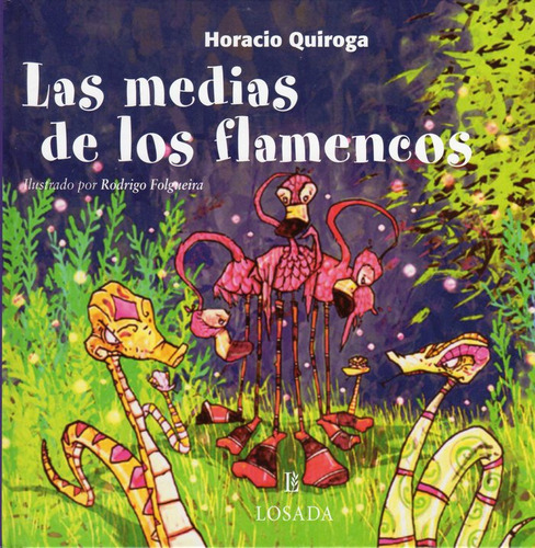 Medias De Los Flamencos,las - Quiroga,horacio