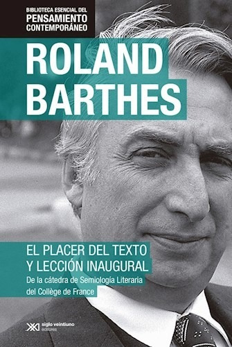 Placer Del Texto Y Leccion Inaugural, El - Barthes, Roland
