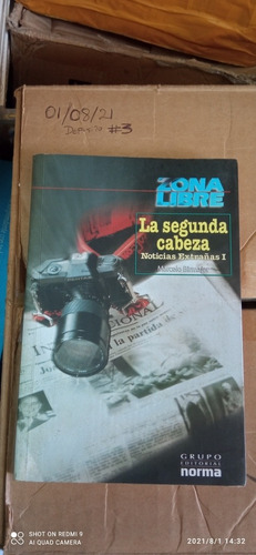 Libro La Segunda Cabeza Noticias Extrañas. Marcelo Birmajer