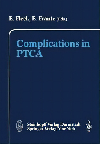 Complications In Ptca, De E. Fleck. Editorial Steinkopff Darmstadt, Tapa Blanda En Inglés