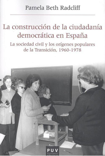 Libro: La Construcción De La Ciudadanía Democrática En Españ