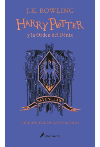 Harry Potter Y La Orden Del Fenix (td)(20 Aniv.ravenclaw)