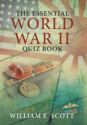 Libro The Essential World War Ii Quiz Book - Scott, Willi...