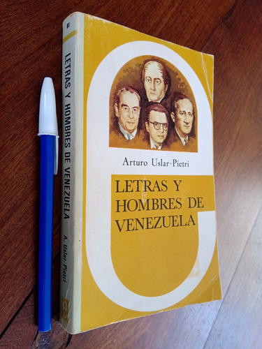 Letras Y Hombres De Venezuela - Arturo Uslar - Pietri
