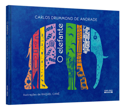 O Elefante: Nd, De Andrade Carlos Drummond De; Cané Raquel. Se Aplica, Vol. 1. Editorial Reco-reco, Capa Mole, Edição Não Possuí Em Português, 2024