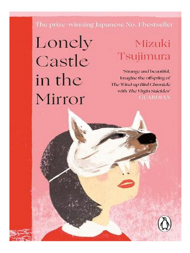 Lonely Castle In The Mirror (paperback) - Mizuki Tsuji. Ew01