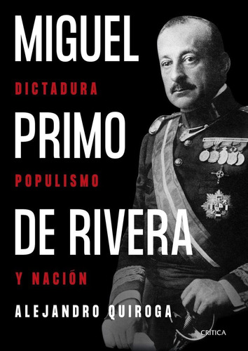Libro Primo De Rivera - Alejandro Quiroga Fernandez
