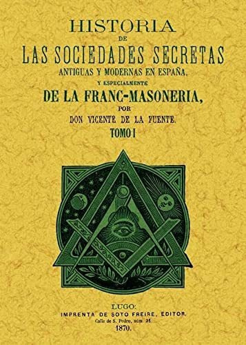 Libro Historia De Las Sociedades Secretas Antiguas Y Mod De