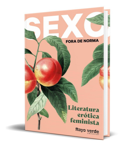 Sexo Fora De Norma, De Vv. Aa.. Editorial Rayo Verde, Tapa Blanda En Español, 2022