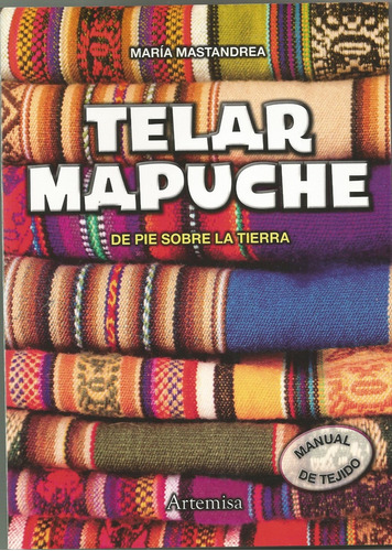 Telar Mapuche - Maria, Mastandrea