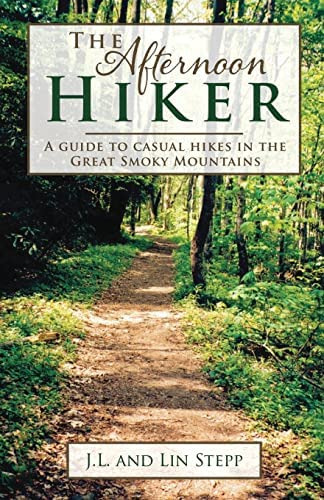 Afternoon Hiker: A Guide To Casual Hikes In The Great Smoky Mountains, De Stepp, James L.. Editorial Mountain Hill Press, Tapa Blanda En Inglés