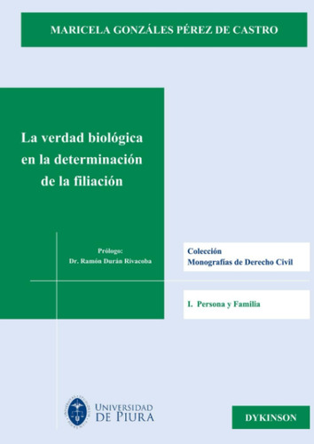 Libro: La Verdad Biológica En La Determinación De La Filiaci