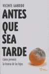 Antes Que Sea Tarde - Garrido, Vicente