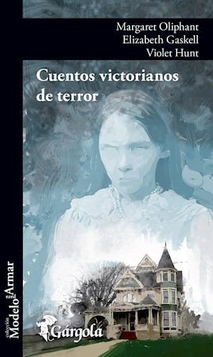Cuentos Victorianos De Terror - Oliphant Margaret/gaskell E