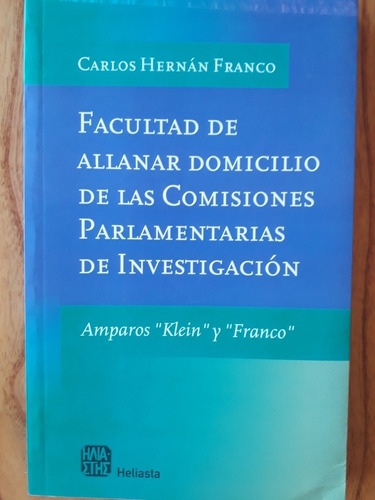 Facultad Allanar Domicilio Comisiones Parlamentarias - Franc