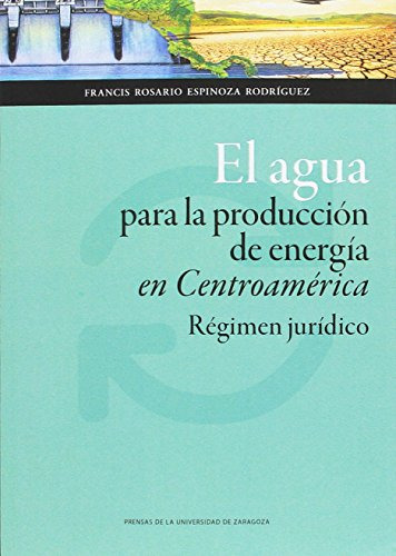 Agua Para La Produccion De Energia En Centroamerica El -cien