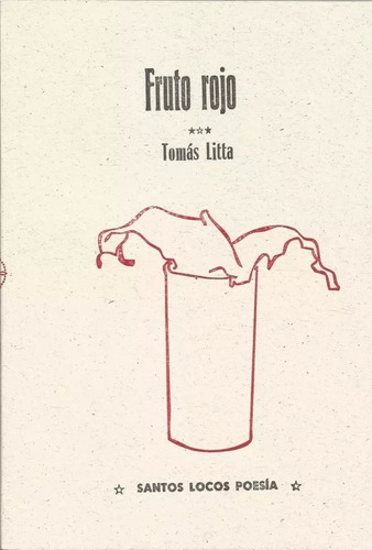 Fruto Rojo - Tomás Litta - Santos Locos - Lu Reads