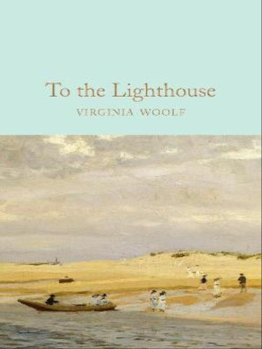 TO THE LIGHTHOUSE, de Woolf, Virginia. Editora MACMILLAN COLLECTOR'S LIBRARY, capa mole em inglês