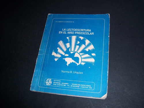 La Lectoescritura En El Niño Preescolar. Norma B Urquiza