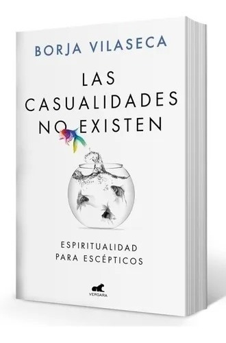 Las Casualidades No Existen - Borja Vilaseca - Vergara