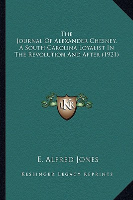 Libro The Journal Of Alexander Chesney, A South Carolina ...