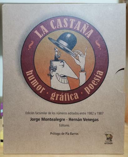 La Castaña. Humor, Gráfica Y Poesía - Jorge Montealegre Y He