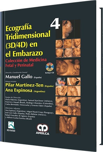 Ecografía Tridimensional (3d/4d) En El Embarazo Colección De Medicina Fetal Y Perinatal, De Gallo Manuel. Editorial Amolca, Tapa Dura, Edición 2013 En Español, 2013