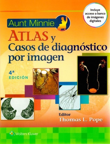 Aunt Minnie. Atlas Y Casos De Diagnóstico Por Imagen