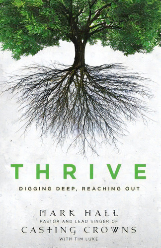 Thrive: Digging Deep, Reaching Out, De Hall, Mark. Editorial Zondervan, Tapa Blanda En Inglés