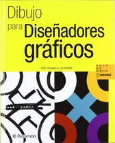Comprar Dibujo Para Diseñadores Graficos - Parramon
